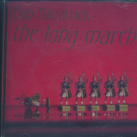 Bob Kilpatrick: The Long March