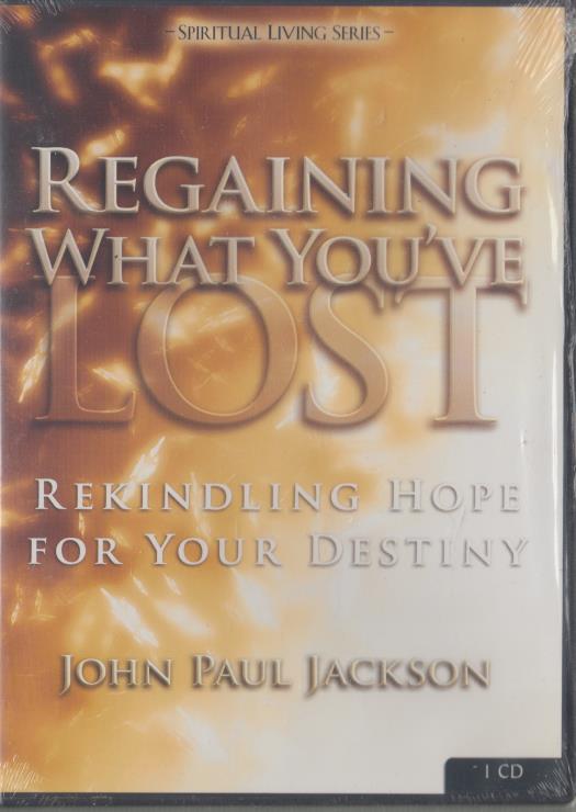 Regaining What's You've Lost: Rekindling Hope For Your Destiny