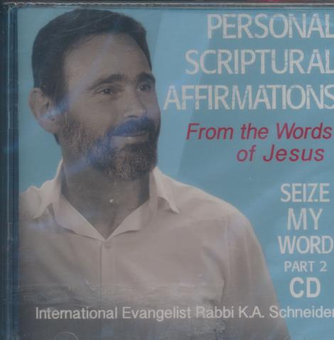 Personal Scriptural Affirmations: From The Words Of Jesus Part 2