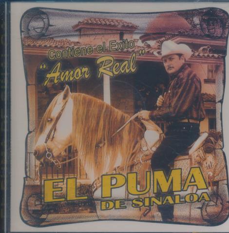 El Puma De Sinaloa: Amor Real