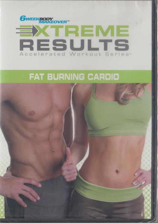 6 Week Body Makeover: Extreme Results: Accelerated Workout Series: Fat Burning Cardio