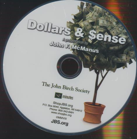 Dollars & $ense: A Presentation By John F. McManus w/ No Artwork