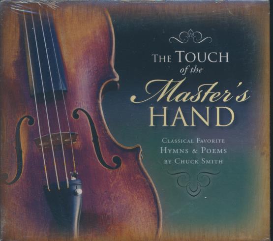 Chuck Smith: The Touch Of The Master's Hand