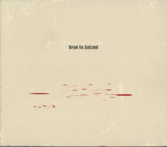 Brad Vs Satchel: Brad Vs Satchel