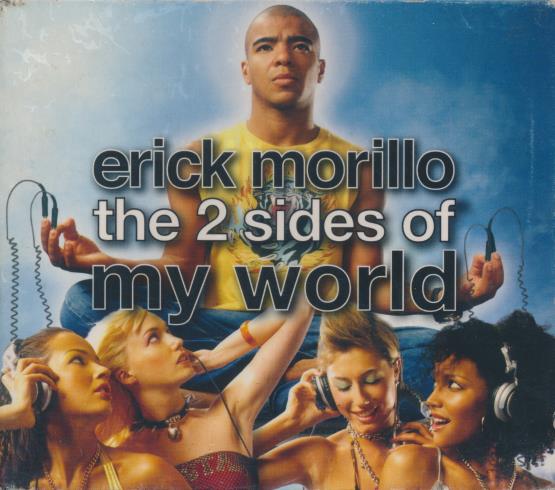 Erick Morillo: The 2 Sides Of My World Incomplete 3-Disc Set