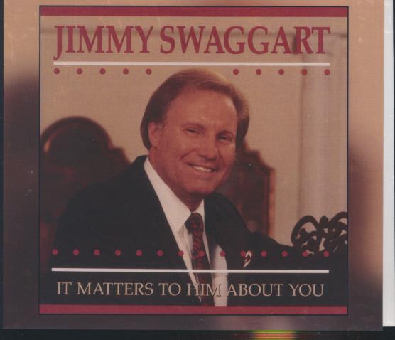 Jimmy Swaggart: It Matters To Him About You