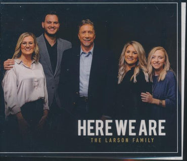 The Larson Family: Here We Are