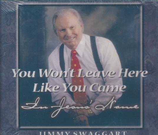 Jimmy Swaggart: You Won't Leave Here Like You Came In Jesus' Name - NeverDieMedia