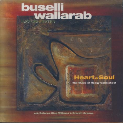 Buselli Wallarab Jazz Orchestra: Heart & Soul: The Music Of Hoagy Carmichael