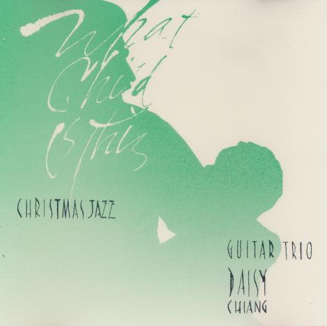 Daisy Chiang Guitar Trio: What Child Is This