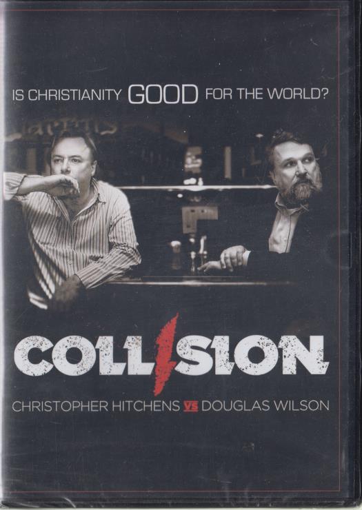 Collision: Christopher Hitchens Vs Douglas Wilson