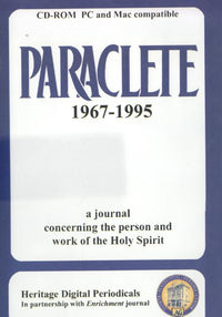 Paraclete 1967-1995: A Journal Concerning The Person And Work Of The Holy Spirit