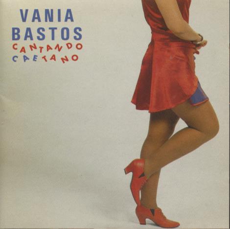 Vania Bastos: Cantando Caetano