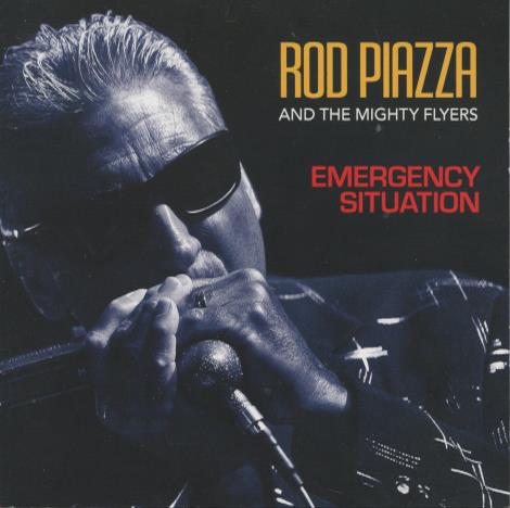 Rod Piazza And The Mighty Flyers: Emergency Situation