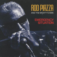 Rod Piazza And The Mighty Flyers: Emergency Situation