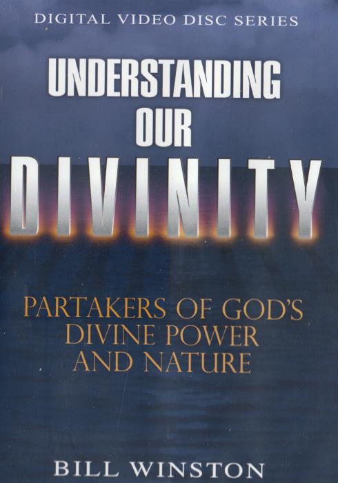 Understanding Our Divinity: Partakers Of God's Divine Power And Nature 4-Disc Set