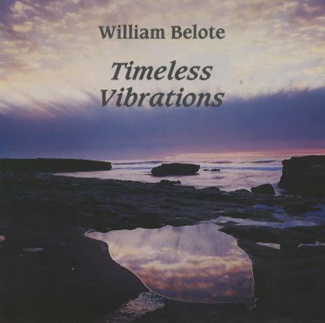 William Belote: Timeless Vibrations