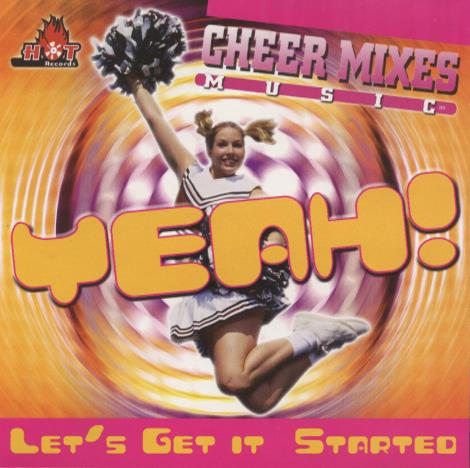 Cheer Mixes Music: Yeah! Let's Get It Started Vol. 3