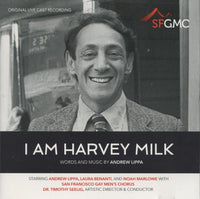 I Am Harvey Milk: Original Live Cast Recording