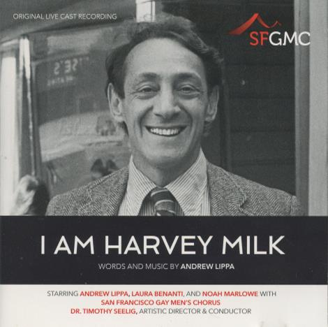 I Am Harvey Milk: Original Live Cast Recording
