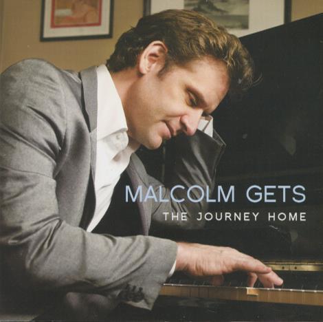 Malcolm Gets: The Journey Home