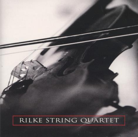 Rilke String Quartet: Rilke String Quartet