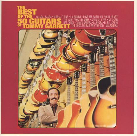 Tommy Garrett: The Best Of The 50 Guitars Of Tommy Garrett
