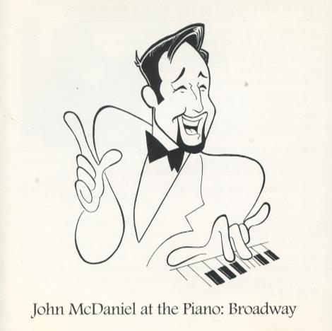 John McDaniel: At The Piano: Broadway