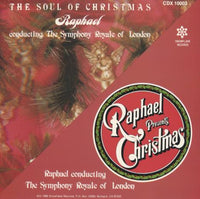 Raphael Conducting The Symphony Royale Of London: The Soul Of Christmas / Raphael Presents Christmas