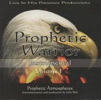Prophetic Atmospheres: Prophetic Warrior: Instrumental