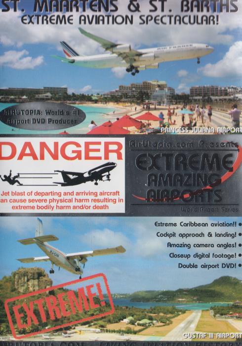 St. Maarten's & St. Barths: Extreme Aviation Spectacular!