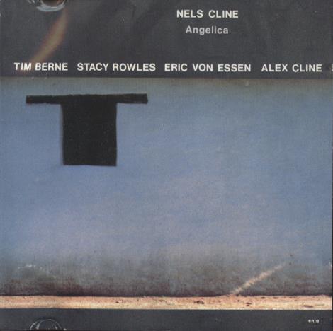 Nels Cline: Angelica