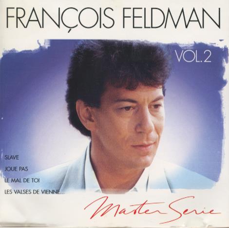 Francois Feldman: Master Serie Vol. 2