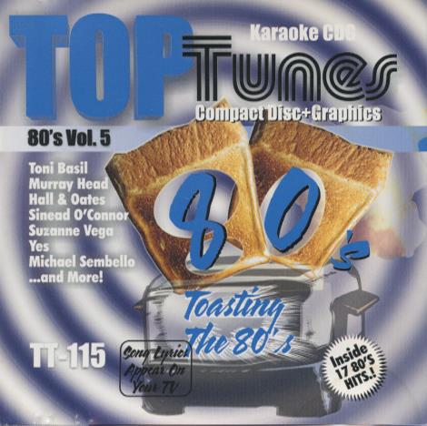 Top Tunes Karaoke: Toasting The 80's Vol. 5