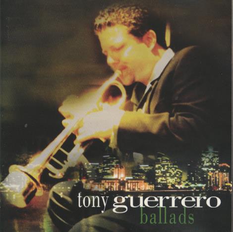 Tony Guerrero: Ballads