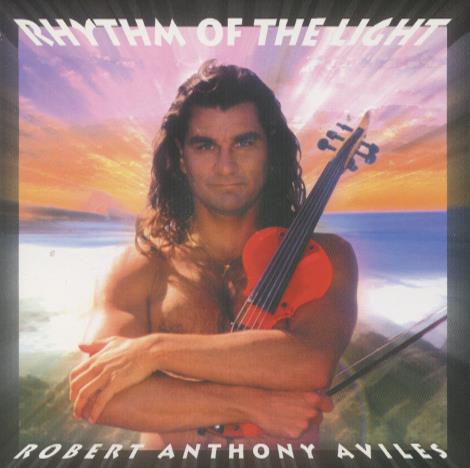 Robert Anthony Aviles: Rhythm Of The Light