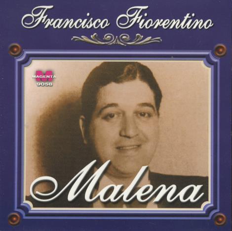 Francisco Fiorentino: Malena