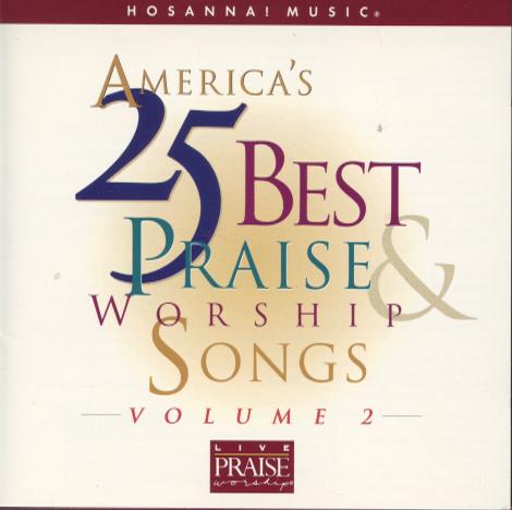 America's 25 Best Praise & Worship Songs Volume 2