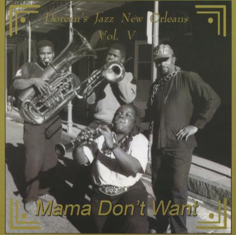 Doreen's Jazz New Orleans: Mama Don't Want