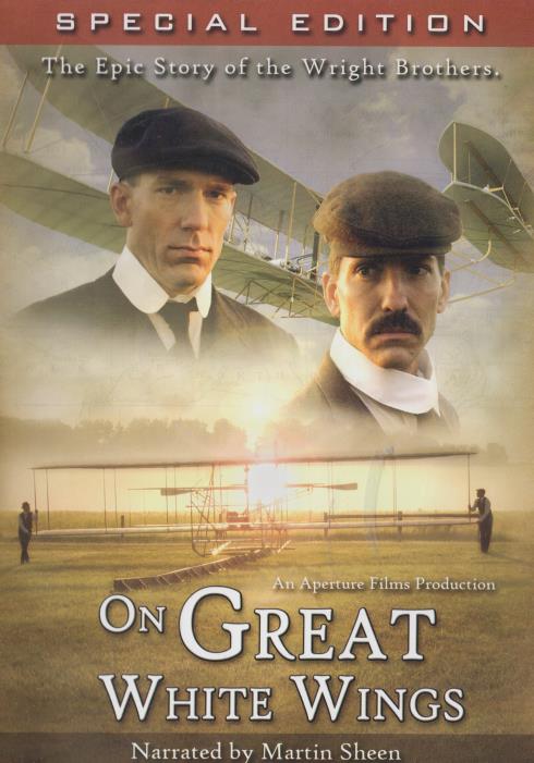 On Great White Wings: The Epic Story Of The Wright Brothers Special