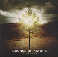 Course Of Nature: Damaged