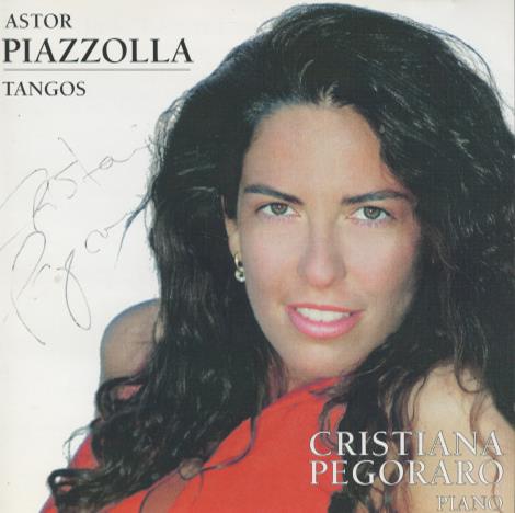 Cristiana Pegoraro: Astor Piazzolla: Tangos Signed