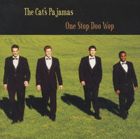 The Cat's Pajamas: One Stop Doo Wop Signed
