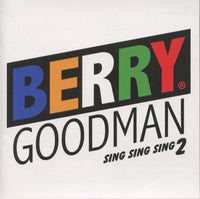 Berry Goodman: Sing Sing Sing 2