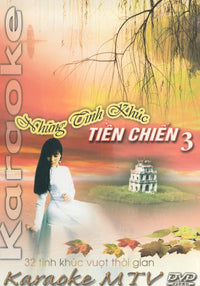 Nhung Tinh Khuc: Tien Chien 3: Karaoke MTV