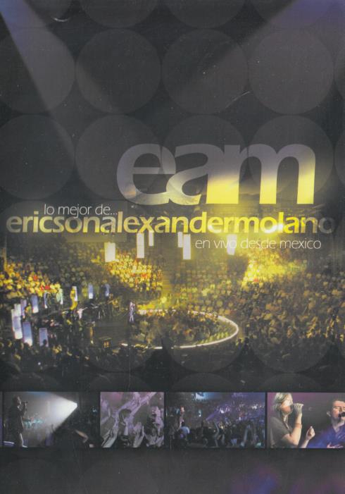 Lo Mejor De Ericson Alexander Molano: En Vivo Desde Mexico