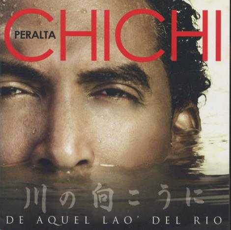 Chichi Peralta: De Aquel Lao' Del Rio