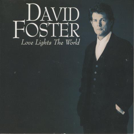 David Foster: Love Lights The World Japan