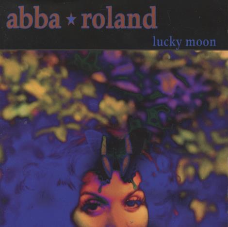 Abba Roland: Lucky Moon
