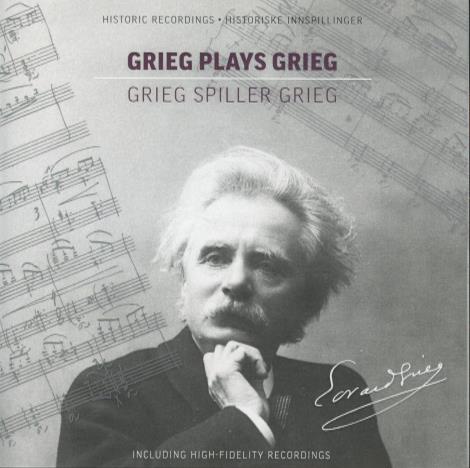 Edvard Grieg: Grieg Plays Grieg